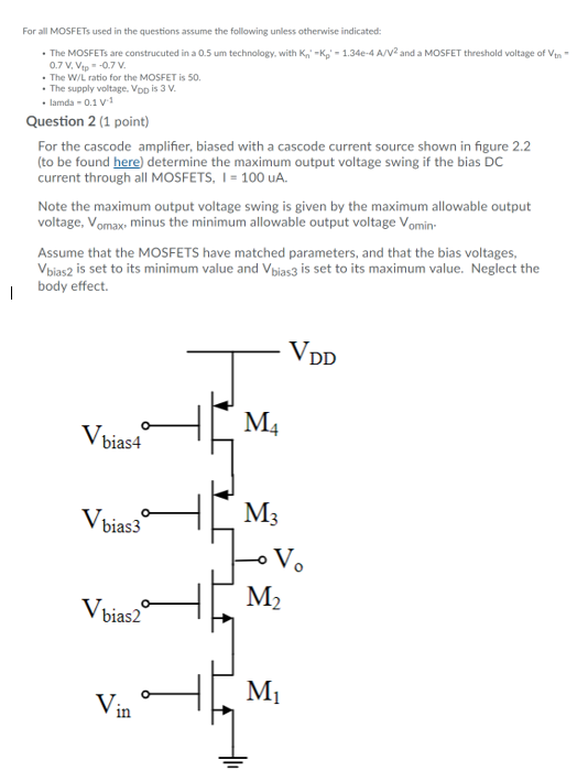 Solved For all MOSFETs used in the questions assume the | Chegg.com