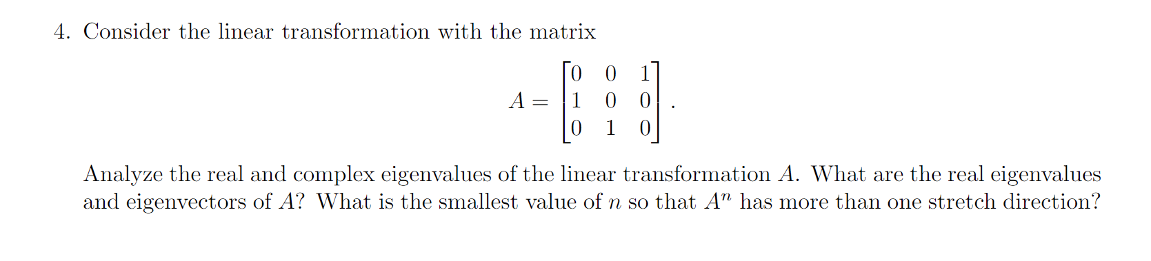 Solved 4. Consider the linear transformation with the matrix | Chegg.com