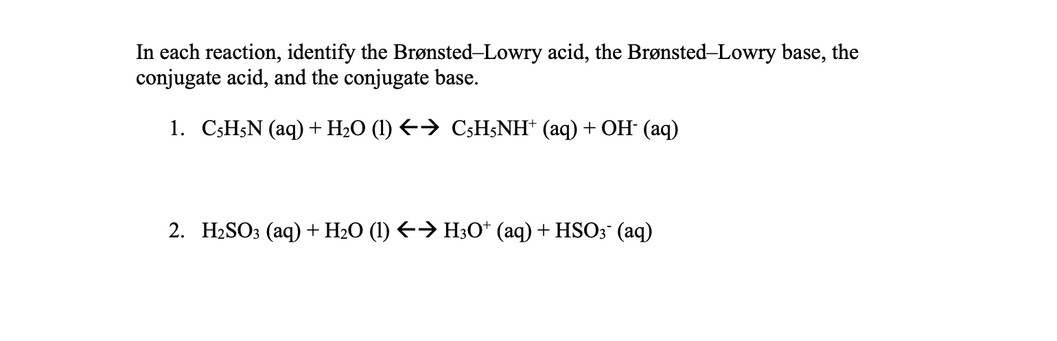 Solved In Each Reaction, Identify The Brønsted-Lowry Acid, | Chegg.com