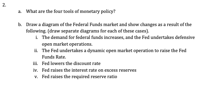 Solved a. What are the four tools of monetary policy? b. | Chegg.com
