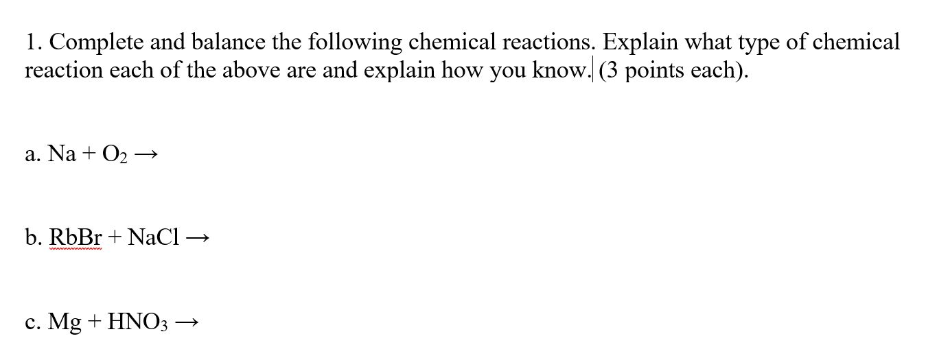 Solved 1. Complete and balance the following chemical | Chegg.com