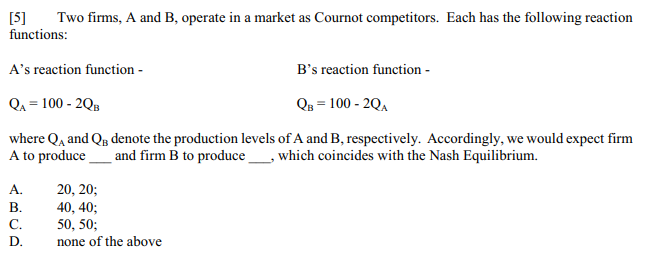 Solved [5] Two Firms, A And B, Operate In A Market As | Chegg.com