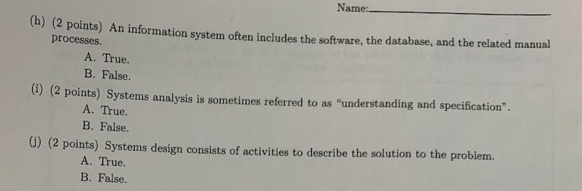 Solved Name (h) (2 points) An information system often | Chegg.com