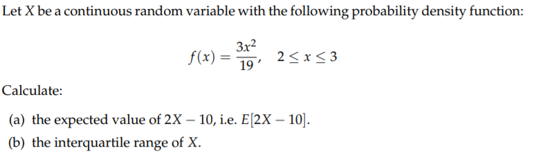 Solved Let X be a continuous random variable with the | Chegg.com