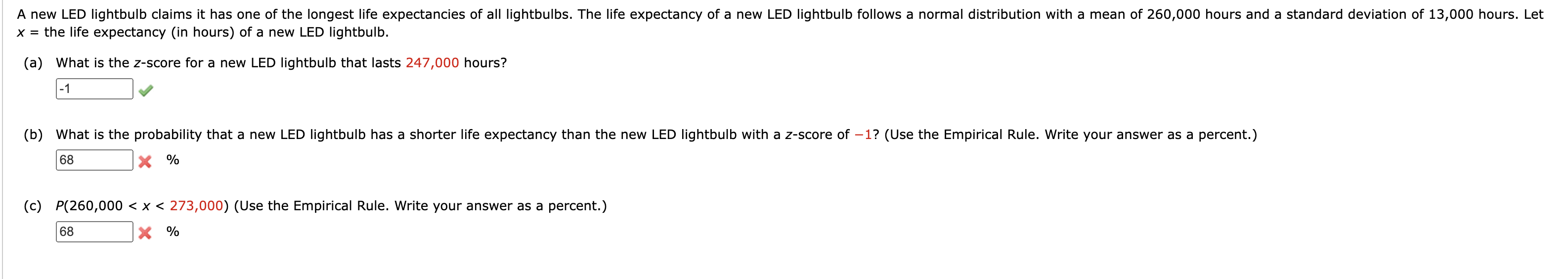 Solved x= ﻿the life expectancy (in hours) ﻿of a new LED