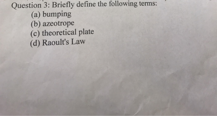 Solved Question 3: Briefly Define The Following Terms: (a) | Chegg.com