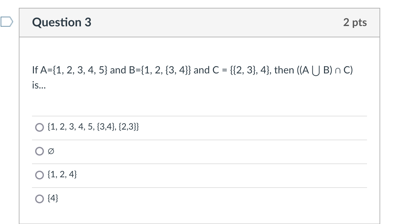 Solved If A={1,2,3,4,5} And B={1,2,{3,4}} And C={{2,3},4}, | Chegg.com