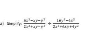 \( \frac{6 x^{2}-x y-y^{2}}{2 x^{2}+x y-y^{2}} \div \frac{16 y^{2}-4 x^{2}}{2 x^{2}+6 x y+4 y^{2}} \)