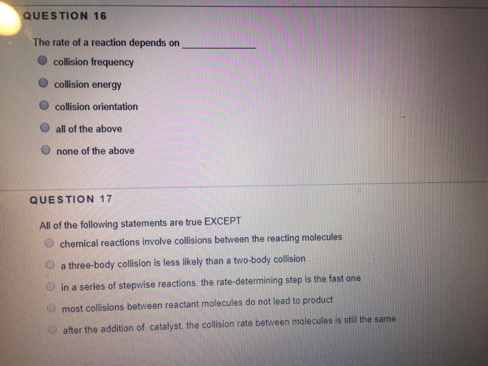 Solved QUESTION 16 The rate of a reaction depends on O | Chegg.com