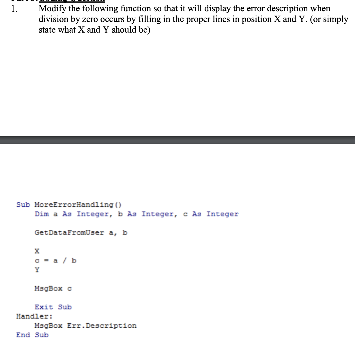 Solved 1. Modify the following function so that it will | Chegg.com