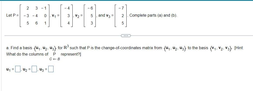 Solved Let P=⎣⎡2−353−46−101⎦⎤,v1=⎣⎡−434⎦⎤,v2=⎣⎡−653⎦⎤, and | Chegg.com