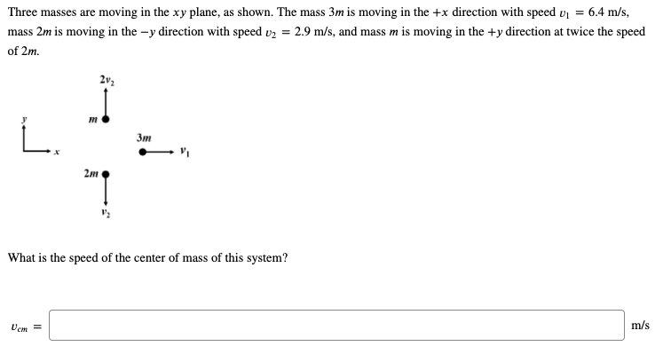 Solved Three masses are moving in the xy plane, as shown. | Chegg.com