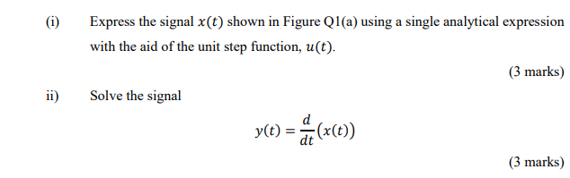 Solved Q1 (a) Given an arbitrary signal, x(t) as shown in | Chegg.com