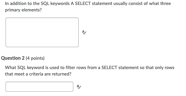 Solved In Addition To The Sql Keywords A Select Statement Chegg Com