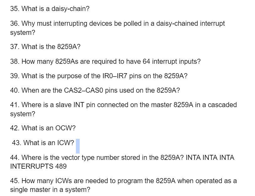 Solved 35. What is a daisychain? 36. Why must interrupting