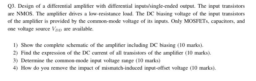 Solved Q3. Design of a differential amplifier with | Chegg.com
