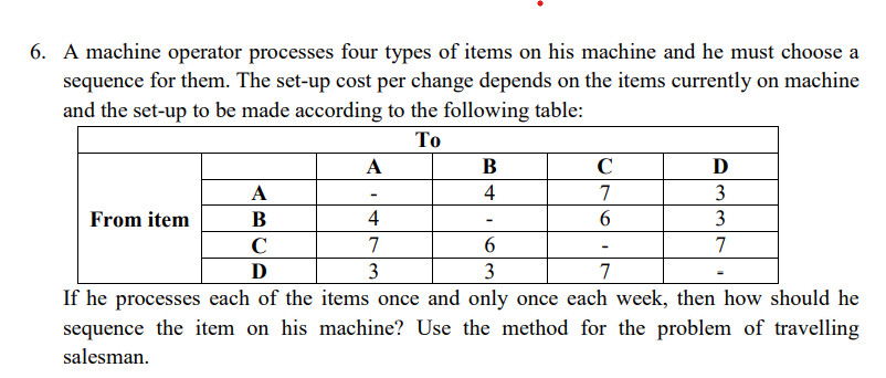 Solved A machine operator processes four types of items on | Chegg.com