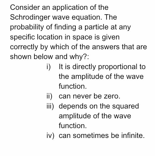 Solved Consider an application of the Schrodinger wave | Chegg.com