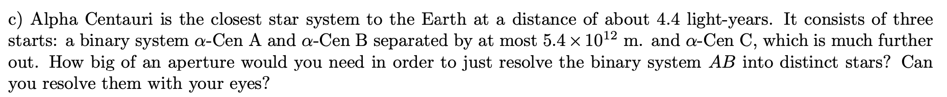 Solved Assuming your eyes are good (diffraction limited) and | Chegg.com