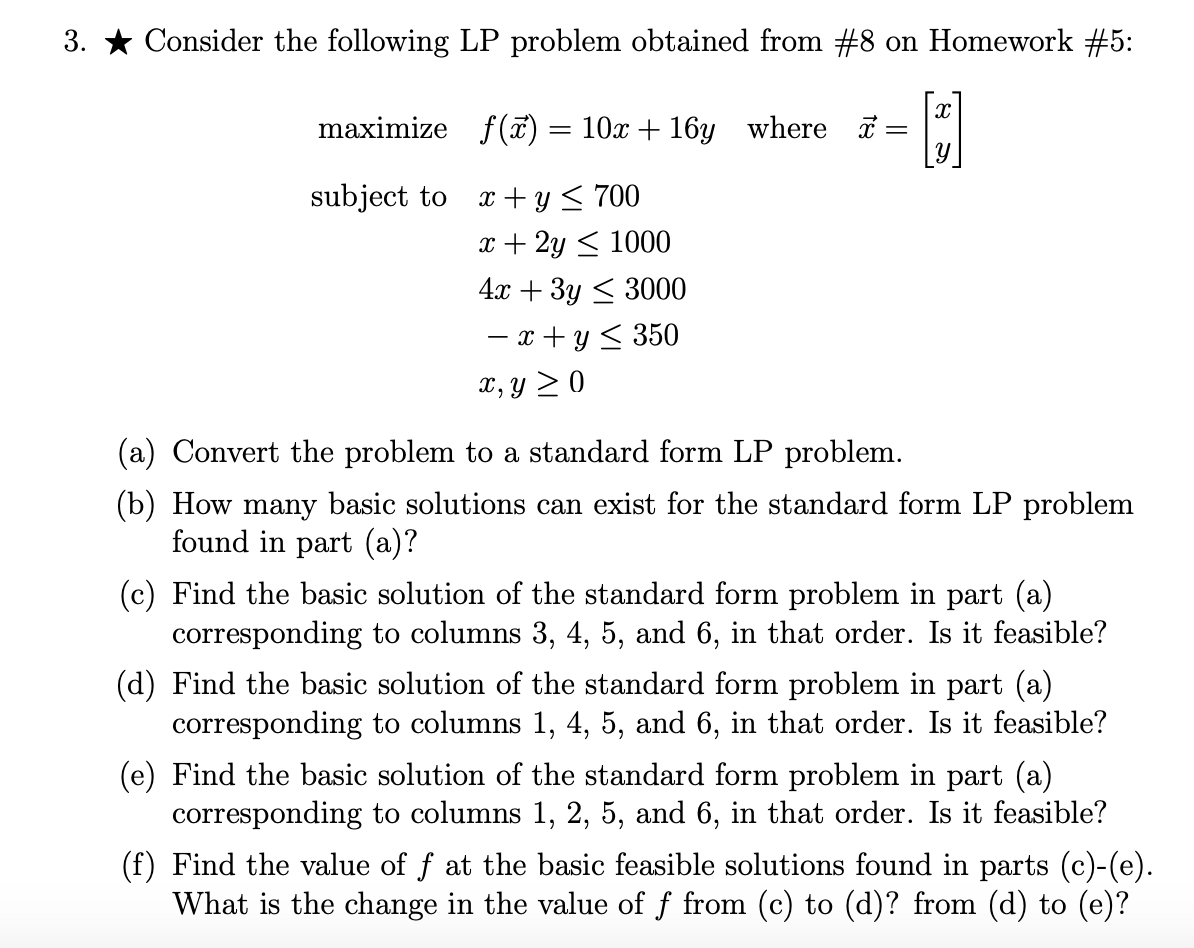 Solved 3. * Consider the following LP problem obtained from | Chegg.com