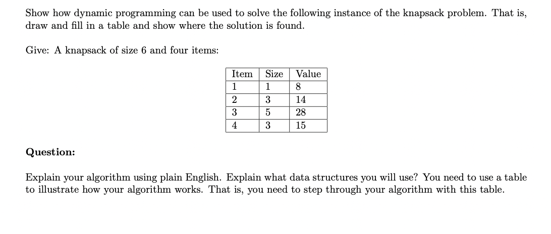 Solved Show How Dynamic Programming Can Be Used To Solve The | Chegg.com