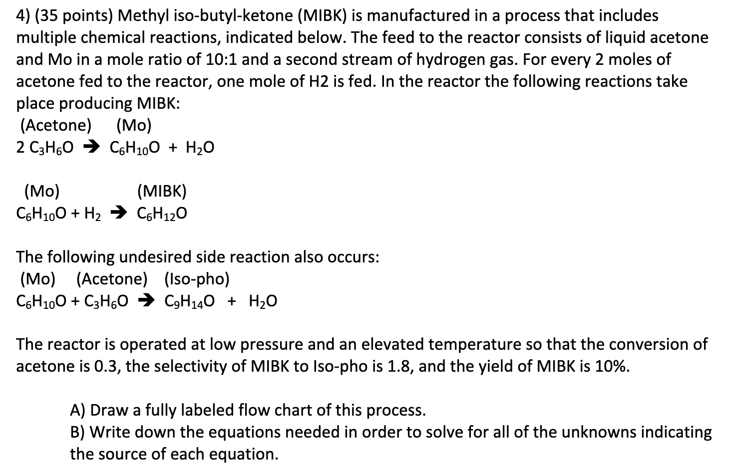 Mibk 4) (35 points) Methyl iso-butyl-ketone (MIBK) is | Chegg.com