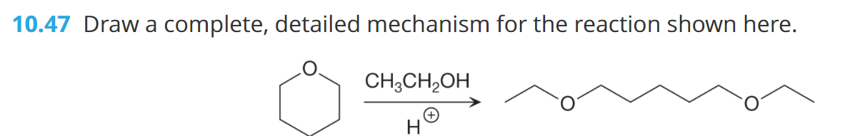 Solved 10.47 Draw a complete, detailed mechanism for the | Chegg.com