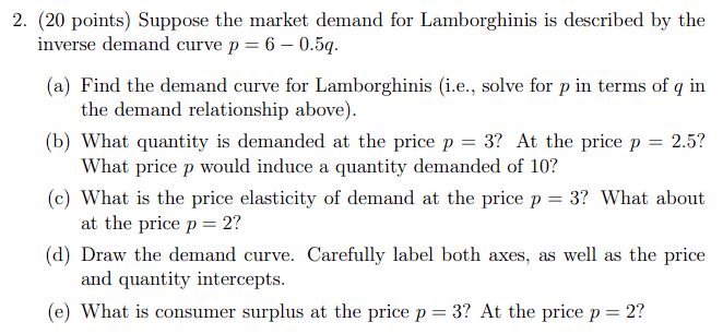 Solved 2. (20 points) Suppose the market demand for | Chegg.com