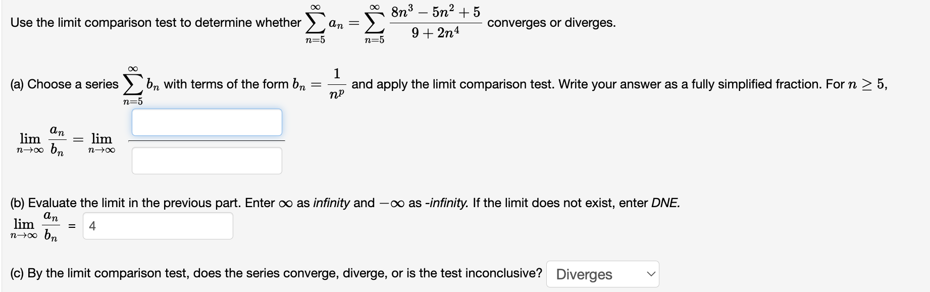 Solved Determine the limit of the sequence. an=e4n/(5n+9)