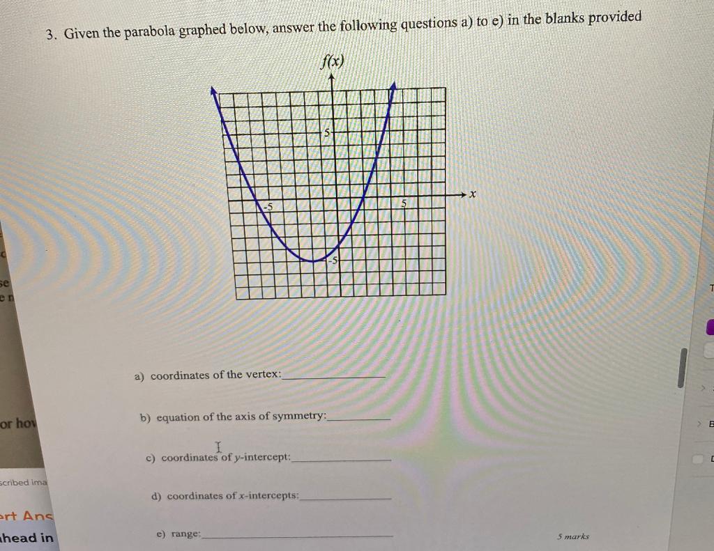 Solved 3. Given the parabola graphed below, answer the | Chegg.com