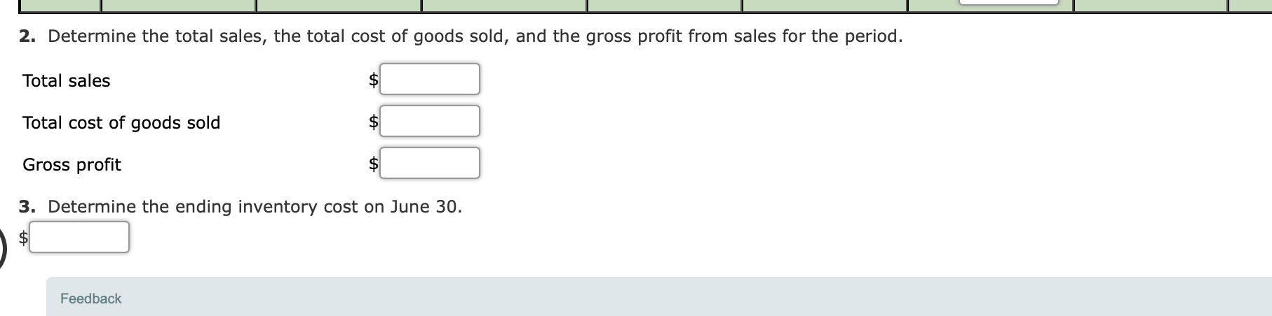 2. determine the total sales, the total cost of goods sold, and the gross profit from sales for the period. total sales ?? to