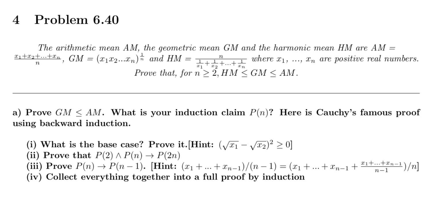 Solved 4 Problem 6 40 N The Arithmetic Mean Am The Geome Chegg Com