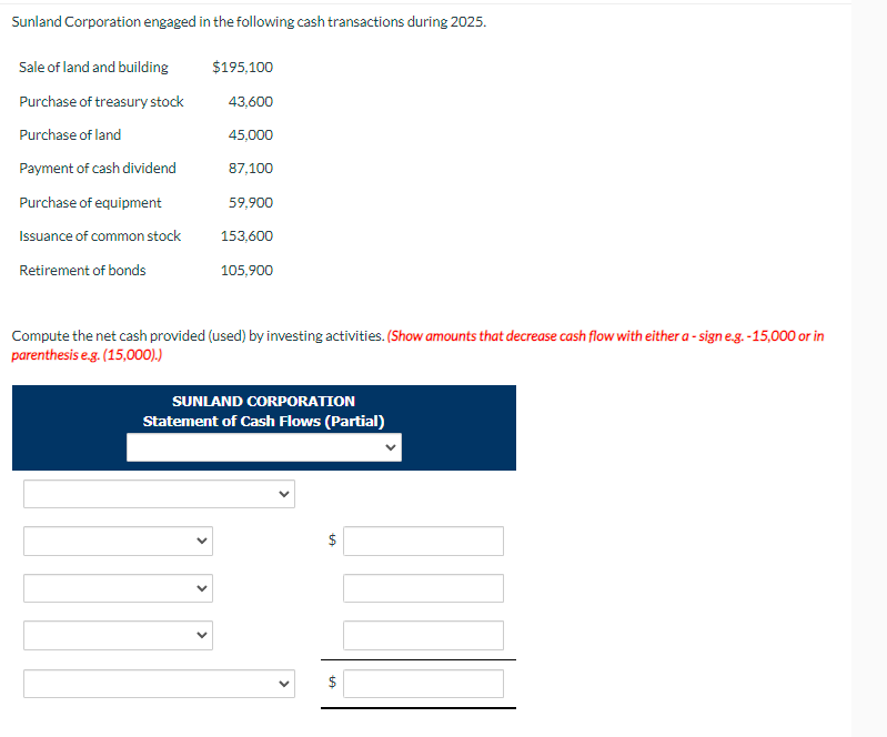 Solved Sunland Corporation Engaged In The Following Cash | Chegg.com