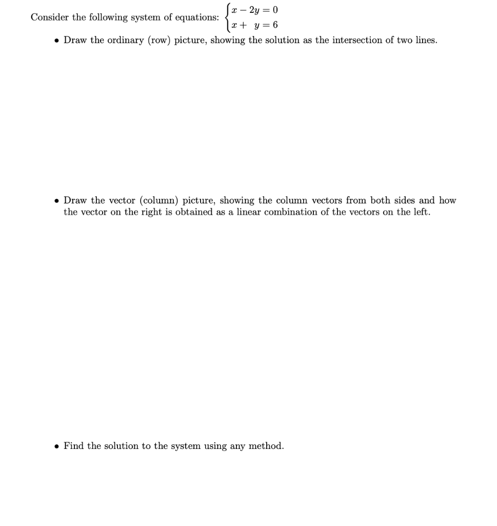Solved x – 2y = 0 Consider the following system of | Chegg.com