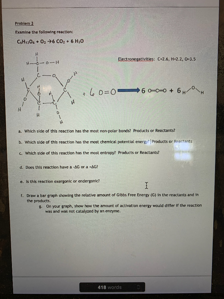 Solved Problem 3 Examine the following reaction: C6H12O6 + | Chegg.com