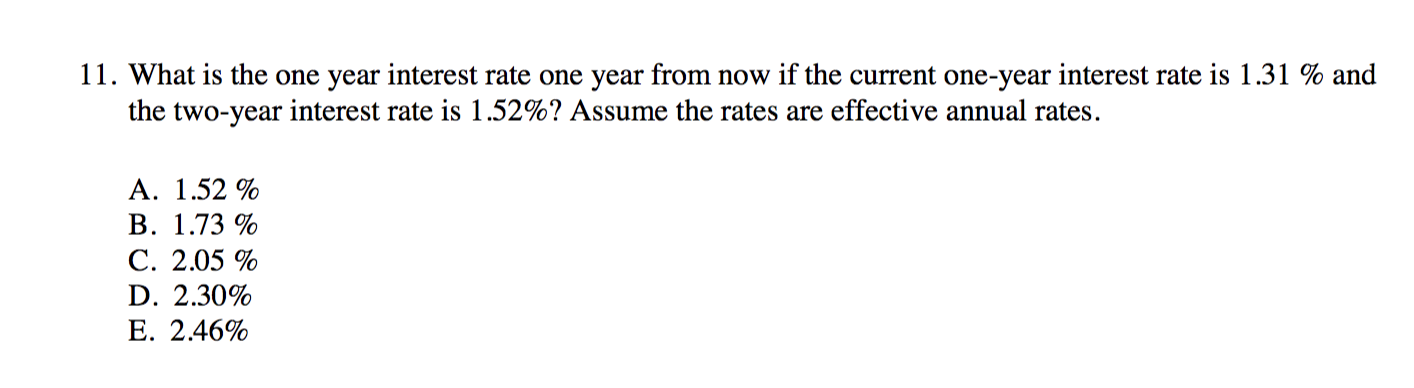 Solved 11. What is the one year interest rate one year from | Chegg.com