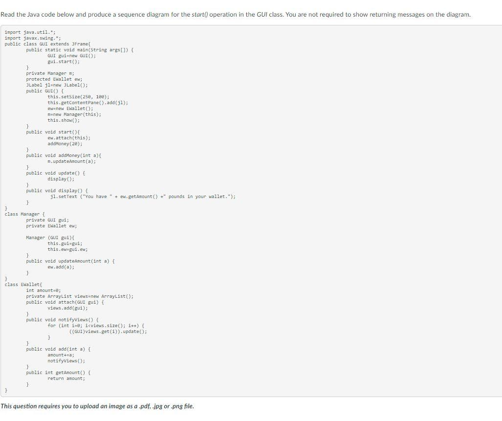 Read the Java code below and produce a sequence | Chegg.com