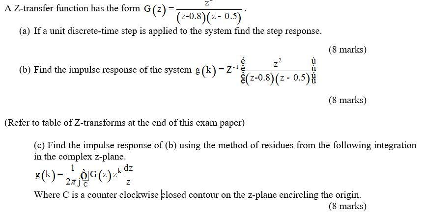Solved Z A Z Transfer Function Has The Form G Z Chegg Com