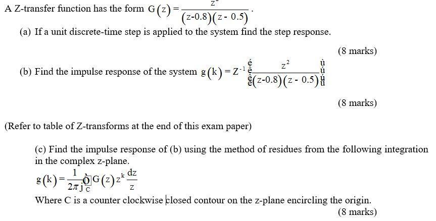 Solved Z A Z Transfer Function Has The Form G Z Chegg Com