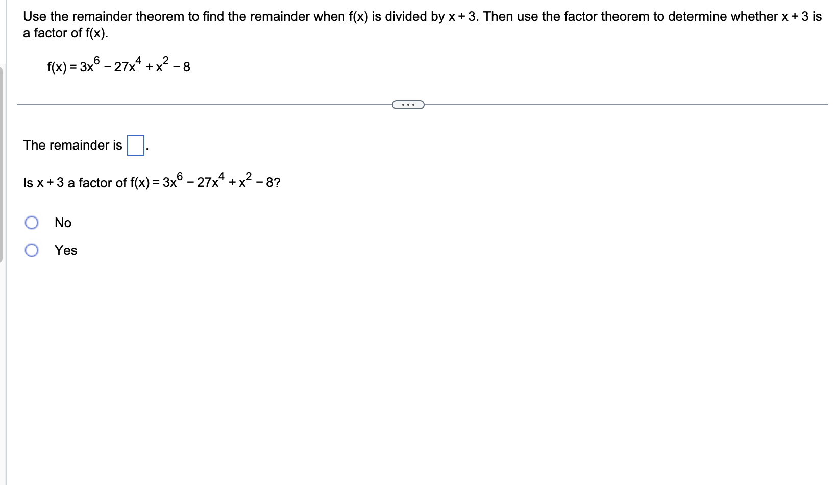 Solved Use The Remainder Theorem To Find The Remainder When | Chegg.com