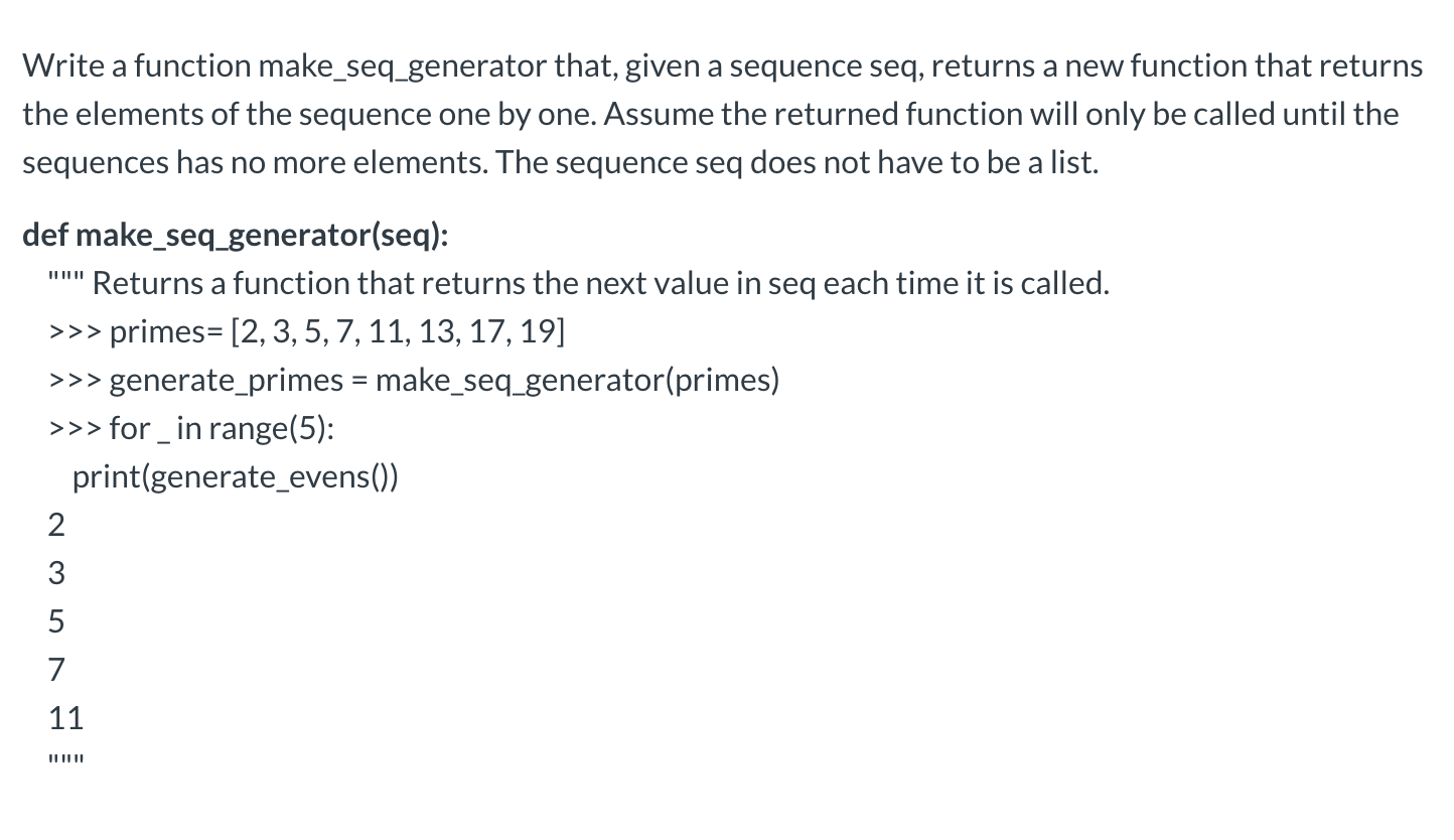 Write a function make_seq_generator that, given a | Chegg.com