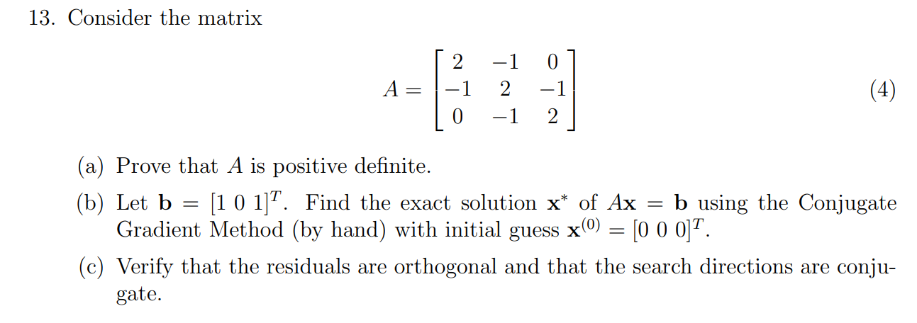 Solved 13 Consider The Matrix 1 0 1 A 1 0 4 2 1 2 8528