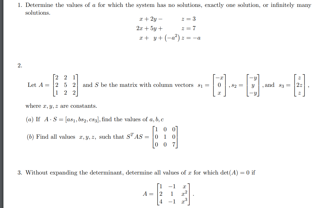 Solved 1. Determine the values of a for which the system has | Chegg.com