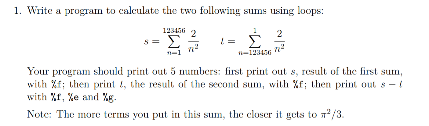Solved 1. Write a program to calculate the two following | Chegg.com