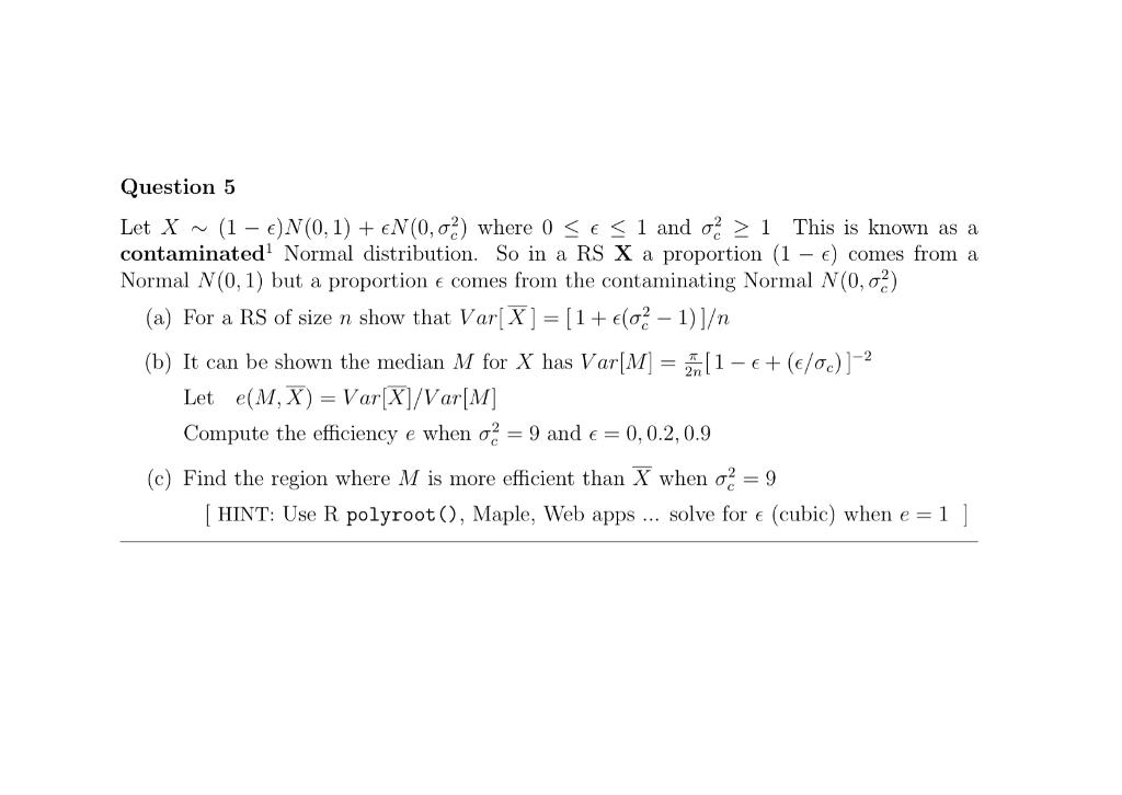 Solved Question 5 Let X ^(1 - )N(0,1) + EN(0,02) where 0 1 | Chegg.com