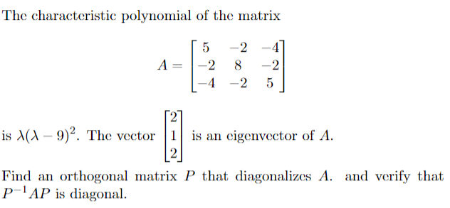 Solved The characteristic polynomial of the matrix 5 -2 A -2 | Chegg.com