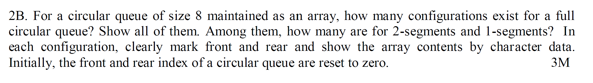 Solved 2B. For a circular queue of size 8 maintained as an | Chegg.com