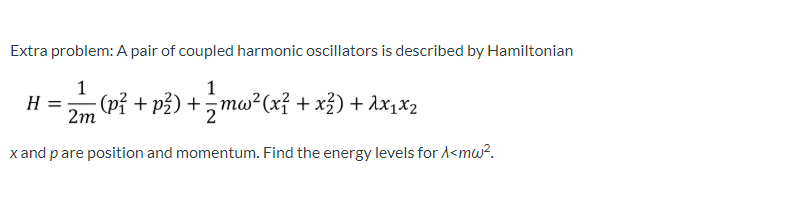 Solved Extra problem: A pair of coupled harmonic oscillators | Chegg.com