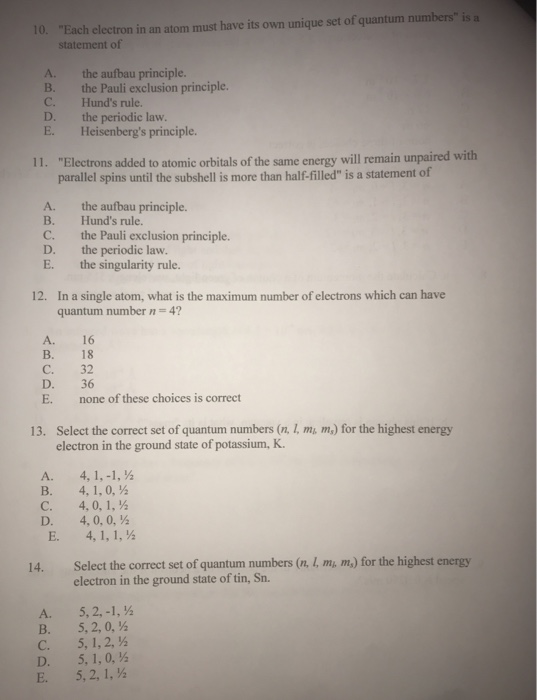 Solved: 10. "Each Electron In An Atom Must Have Its Own Un... | Chegg.com