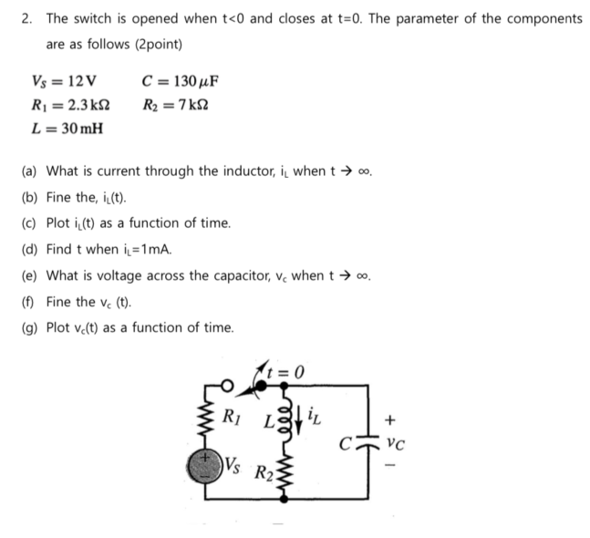 Solved 2. The switch is opened when t